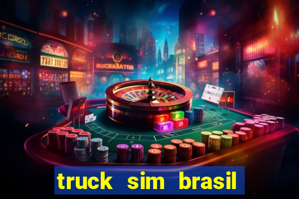 truck sim brasil dinheiro infinito